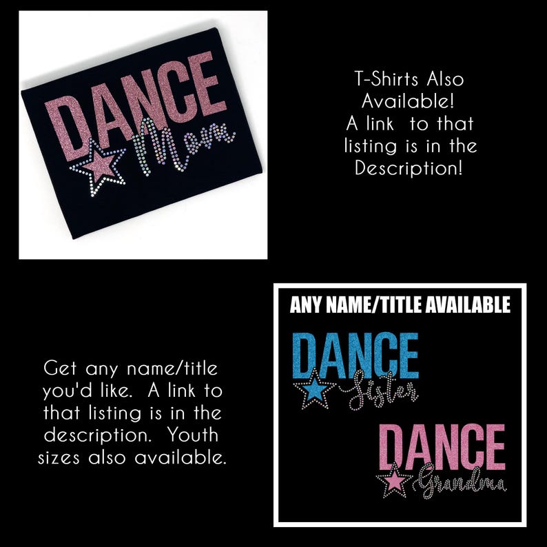 May include: Two black t-shirts with rhinestones. The top shirt says "DANCE Mom" in pink glitter. The bottom shirt says "DANCE Sister" in blue glitter and "DANCE Grandma" in pink glitter.