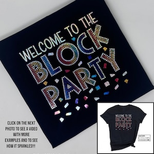 Bienvenido a la fiesta del barrio Camiseta con pedrería sintética - Personaliza los colores - Camiseta de concierto - Camiseta para Blockheads - Camiseta brillante
