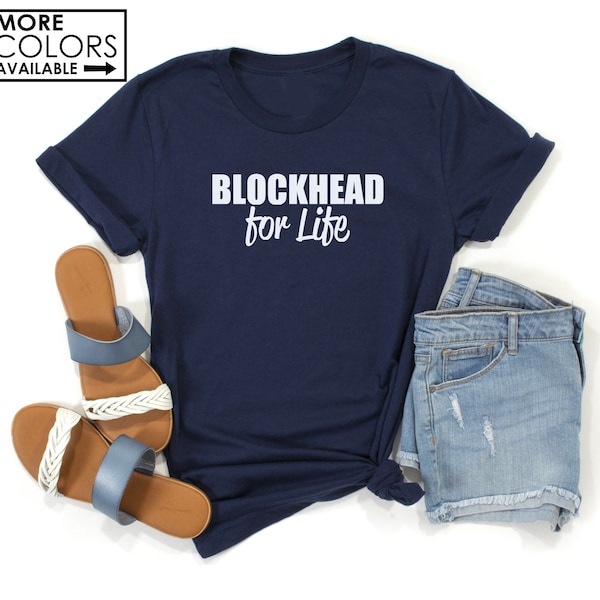 Blockhead For Life Shirt  - Personalize the Colors - Concert T - Shirt - Glitter - Sparkle - Summer Concert Outfit - Tanks - V-Neck - Gift