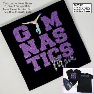 Gymnastics Mom Shirt With Name - Faux Rhinestone & Glitter Shirt - Custom Colors  - Gifts for Mom - Custom Gymnastics-Competitive Gymnastics