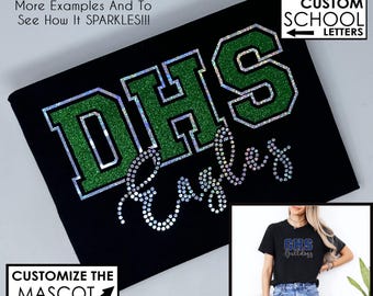 Customizable School Letters and Mascot Shirt With Faux Rhinestones and Glitter - Teacher Spirit Shirt - School Colors - Team - Mom - Eagles