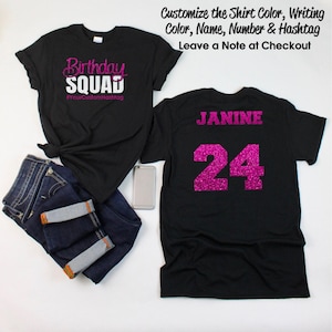 Birthday Squad #CustomHashtag Shirt with any NAME and any NUMBER - Personalize the Colors - Glitter - Matching Birthday Shirts - Squad Shirt