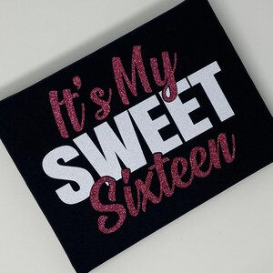 Camiseta "Es mi dulce 16" - Camiseta personalizada con brillantina para la dulce 16ª cumpleaños - Camisetas para chicas de 16 años - Conjunto brillante para la fiesta de 16º cumpleaños - Grupo de la dulce 16ª fiesta imagen 4