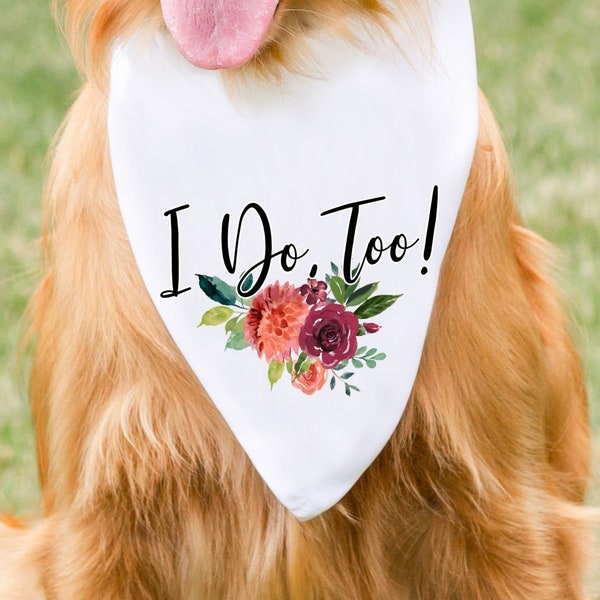 Dog Bandana, I Do Too Dog Bandana, Wedding Dog Photo Prop, Wedding Dog Bandana, Wedding Dog, Dog Wedding Prop, Wedding Photo Prop, Bandana