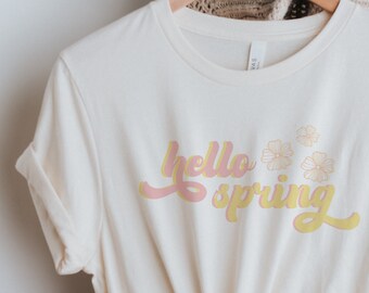Hello Spring, Retro Spring Shirt, Hello Spring Shirt, Boho Spring Tee, Cute Spring Shirt, Flower Spring Tee, Floral Spring Shirt, Spring Tee
