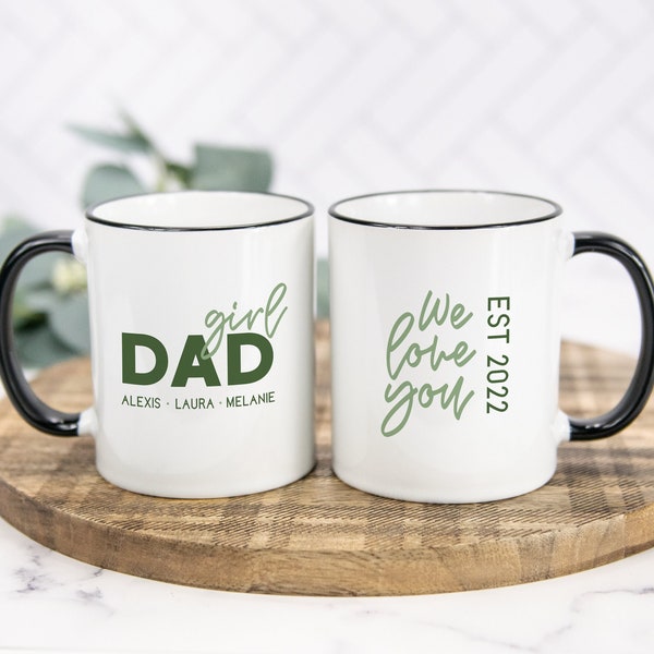 Girl Dad Mug, Custom Mug for Dad, Girl Dad Father's Day, Father's Day Gift From Daughters, Dad Mug, Personalized Gift For Dads, Gift For Dad