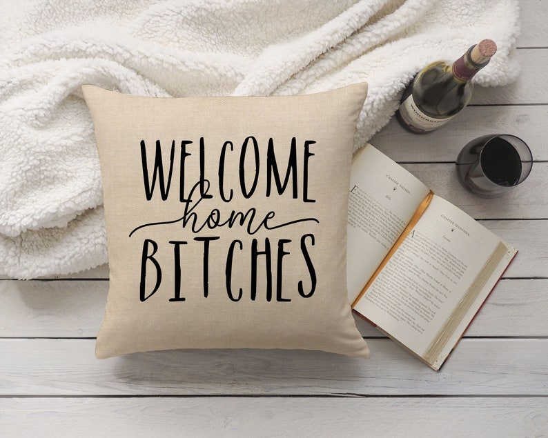 Funny Dorm Pillow Cover Home Bitches Funny Throw Etsy
