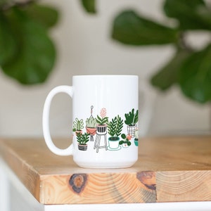 Cute Plant Mug, Plant Mom Mug, Plant Dad Mug, Nature Mug, Garden Mug, Plant Collector, Home Decor Mug, Gift for Planter, Plant Coffee Mug 15oz -- WHITE