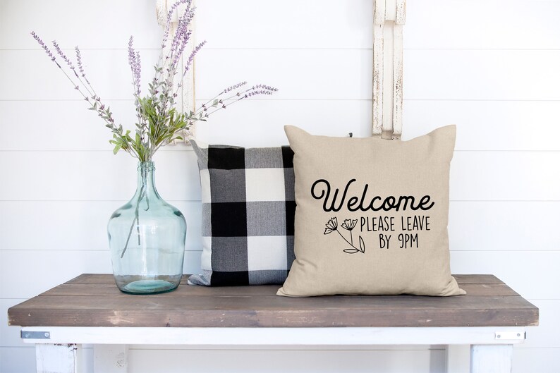 Funny House Pillow, Leave by 9, Welcome Throw Pillow, Funny Throw Pillow Cover, Funny Housewarming Pillow, Welcome Home Pillow Cover, Funny image 2