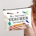 Teacher Survival Kit, Gift for Teacher, End of Year Teacher Gift, Teacher Appreciation, Pencil Pouch, Personalized Makeup Bag, School Gift 