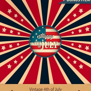 Puede incluir: Gr&aacute;fico vintage del 4 de julio con un fondo de estallido de estrellas rojo, blanco y azul. El centro del gr&aacute;fico presenta un c&iacute;rculo con una bandera estadounidense estilizada y el texto "Happy 4th of July".
