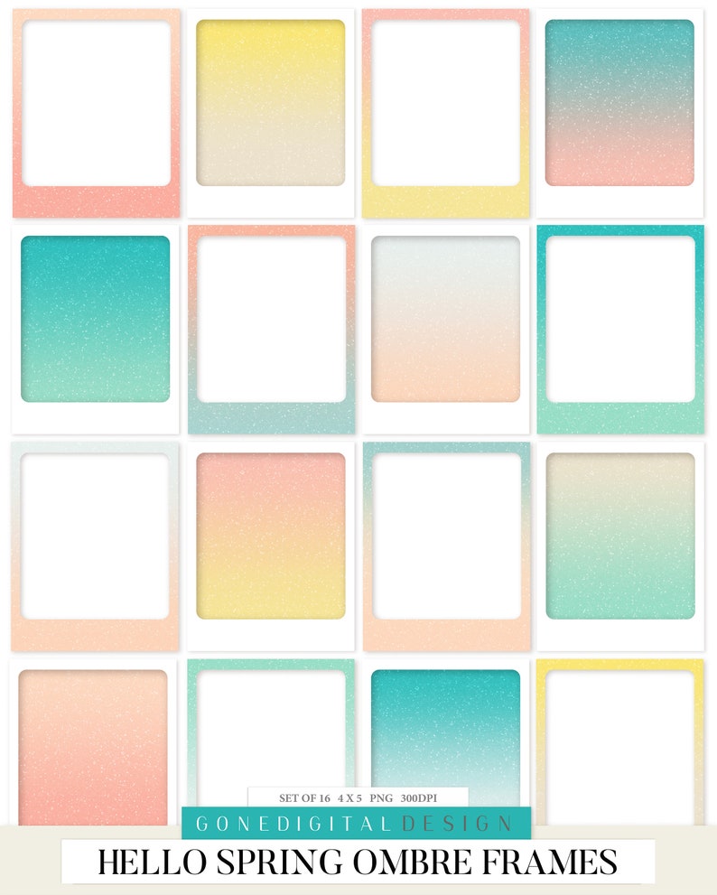 May include: Set of 16 digital frames with a spring ombre design. The frames are in shades of pink, yellow, and blue. The text "Hello Spring Ombre Frames" is at the bottom of the image.