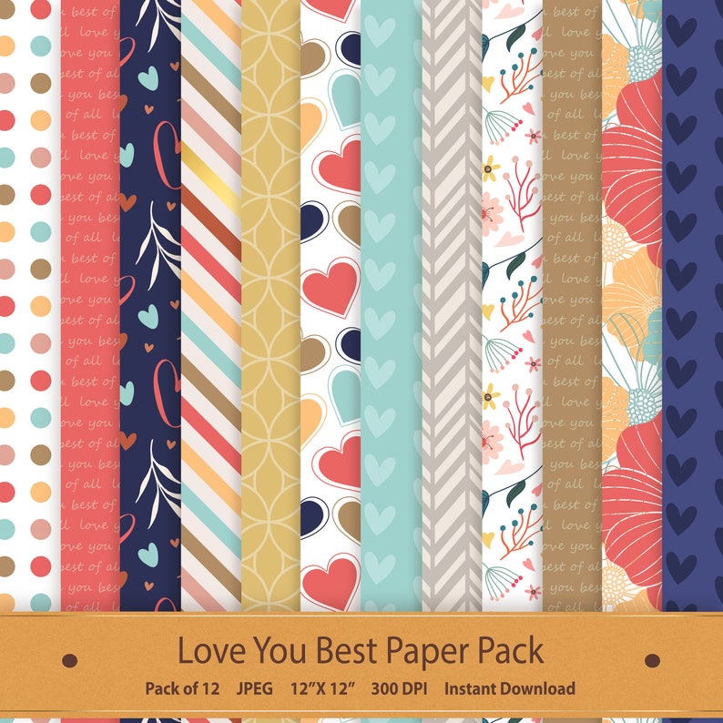 May include: A pack of 12 digital paper designs featuring various patterns with hearts, flowers, stripes, and geometric shapes in shades of blue, pink, red, yellow, and brown. The text "Love You Best Paper Pack" is displayed at the bottom of the image.