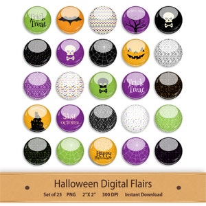 May include: Set of 25 Halloween digital flair images. The images are round and feature various Halloween themes, including skulls, bats, pumpkins, spiderwebs, and the text "Trick or Treat".