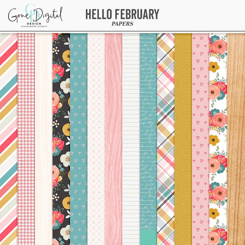 May include: A set of 12 digital papers featuring various patterns, including stripes, hearts, flowers, and plaid. The papers are in shades of pink, blue, yellow, and white. The text "HELLO FEBRUARY PAPERS" is at the top of the image.