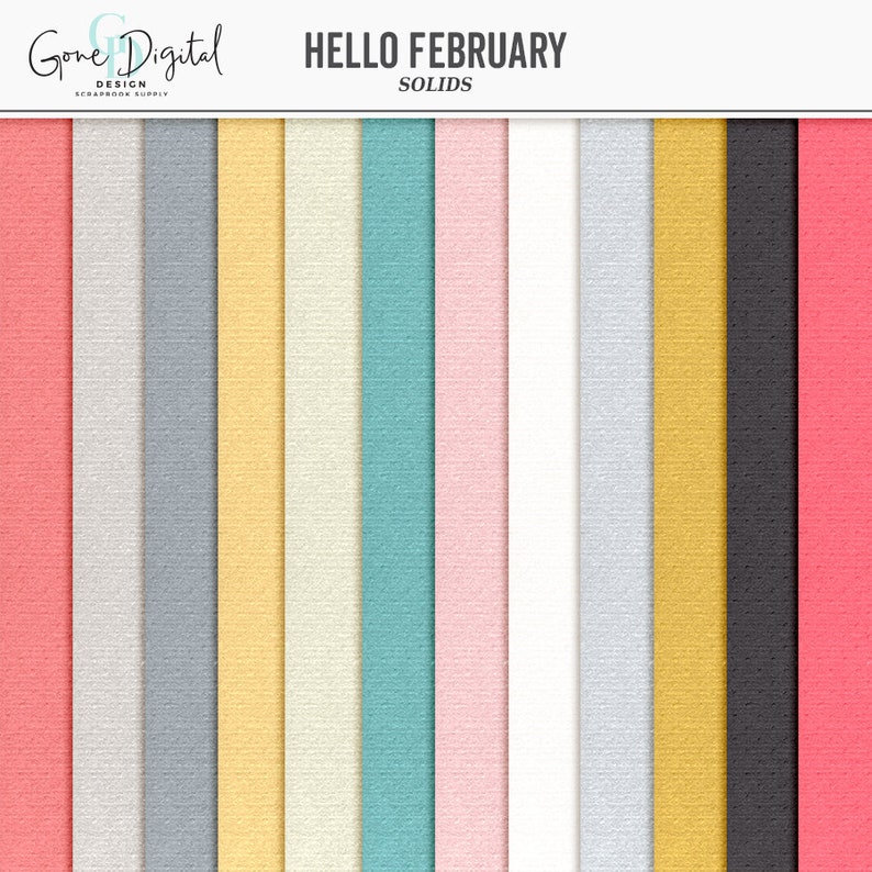 May include: A set of 12 digital paper textures in various colors, including pink, gray, yellow, white, blue, and black. The papers have a subtle textured look, resembling a canvas or linen fabric. The text "HELLO FEBRUARY SOLIDS" is at the top of the image.