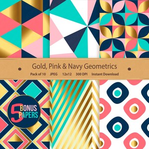 May include: A set of 10 digital paper patterns featuring geometric designs in gold, pink, and navy blue. The patterns are 12 inches by 12 inches and 300 DPI.