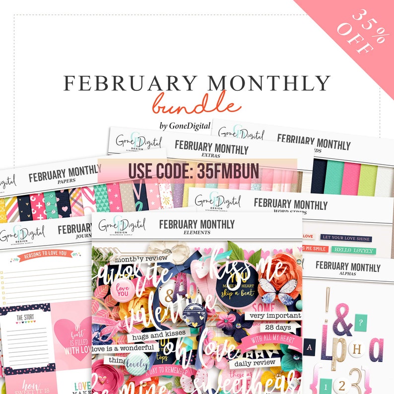 May include: A digital scrapbooking kit for February with a Valentine's Day theme. The kit includes papers, journal cards, elements, extras, and alphas. The kit is available for 35% off with the code 35FMBUN.