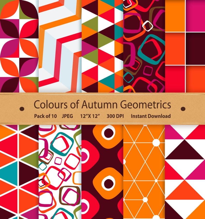 May include: A pack of 10 digital paper patterns featuring geometric designs in autumnal colours such as orange, red, brown, and teal. The patterns are 12 inches by 12 inches and 300 DPI.