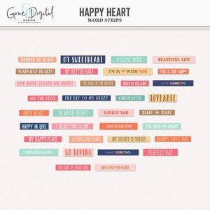 May include: A set of 24 colorful printable word strips with phrases about love and happiness. The words are in a variety of fonts and colors, and they are perfect for scrapbooking, card making, or other craft projects.