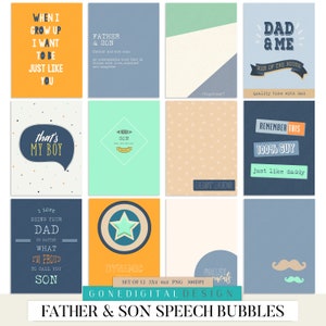 May include: A set of 12 speech bubbles featuring father and son quotes. The speech bubbles are in various colors, including blue, green, yellow, orange, and red. The text in the speech bubbles is in a variety of fonts and styles. The speech bubbles are perfect for scrapbooking, card making, and other craft projects.