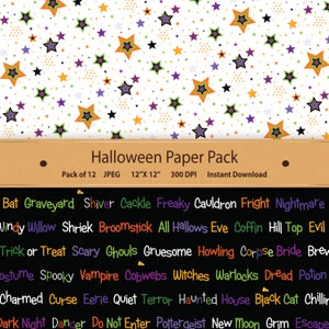 May include: A digital paper pack with 12 Halloween themed designs. Each design features a white background with a repeating pattern of colourful stars. The text "Halloween Paper Pack" is at the top of the image. The text "Pack of 12 JPEG 12"X12" 300 DPI Instant Download" is below the title. The bottom of the image features a black chalkboard with a list of Halloween themed words.