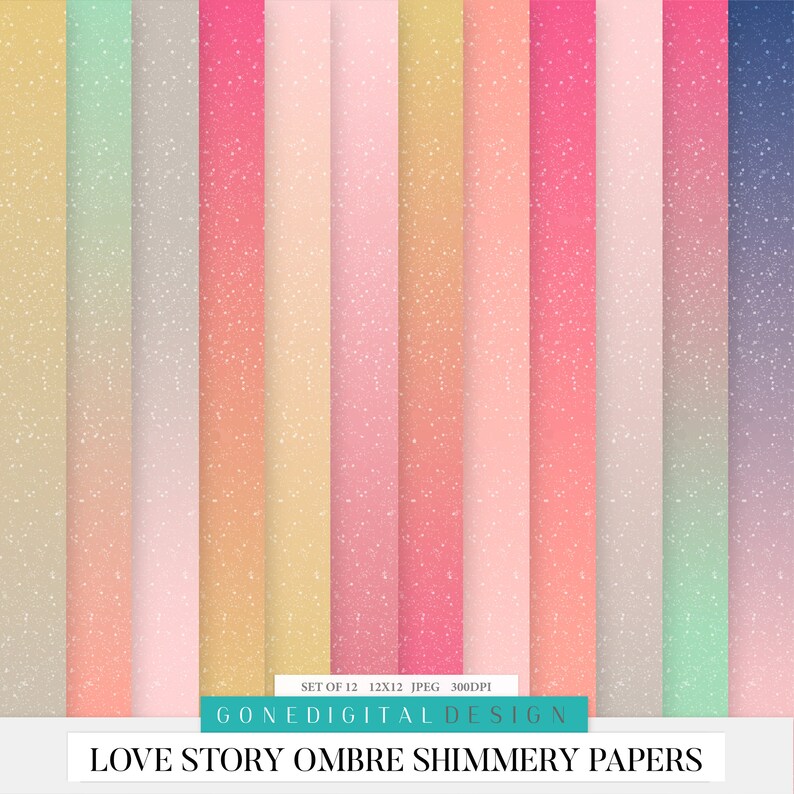 May include: Set of 12 digital papers featuring ombre gradients in various shades of pink, peach, yellow, and green with a subtle shimmer effect. The papers are 12x12 inches and 300 DPI. "Love Story Ombre Shimmery Papers" is written at the bottom of the image.