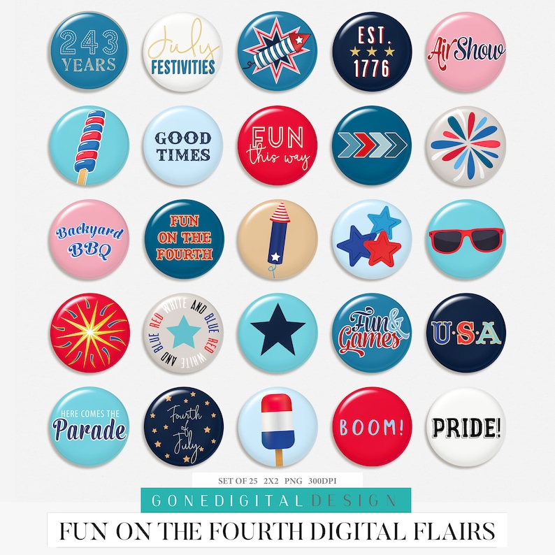 May include: Set of 25 digital clipart images featuring red, white, and blue designs for the Fourth of July.  The designs include fireworks, stars, flags, and text such as "Fun on the Fourth", "USA", "Boom!" and "Pride!"