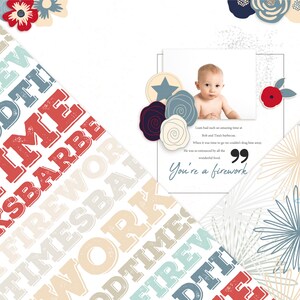 May include: A scrapbook page with a red, white, and blue color scheme. The page features a photo of a baby boy, along with the text "You're a firework" and a quote about a barbecue. The background is a pattern of words like "firework", "times", and "barbe".