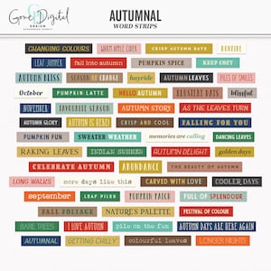 May include: A collection of colourful word strips with autumn-themed phrases, such as "Changing Colours", "Fall into Autumn", "Autumn Bliss", "Pumpkin Spice", "Autumn Leaves", "Crisp and Cool", "Sweater Weather", "Indian Summer", "Autumn Delight", "Long Walks", "September", "Fall Foliage", "Bare Trees", "Autumnal", "Getting Chilly", "Colourful Leaves", "Autumn Days are Here Again", and "Longer Nights".