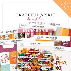 May include: A digital scrapbooking bundle with a fall theme. The bundle includes papers, journal cards, elements, solids, and alphas. The text "Grateful Spirit" is featured throughout the image. The text "Use Code: 35GSPBUN" is also included.