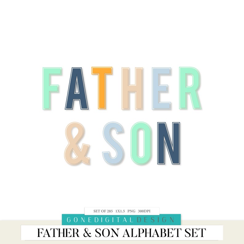 May include: A digital alphabet set featuring the words "Father & Son" in colorful, outlined letters. The letters are in various shades of blue, green, yellow, and beige.