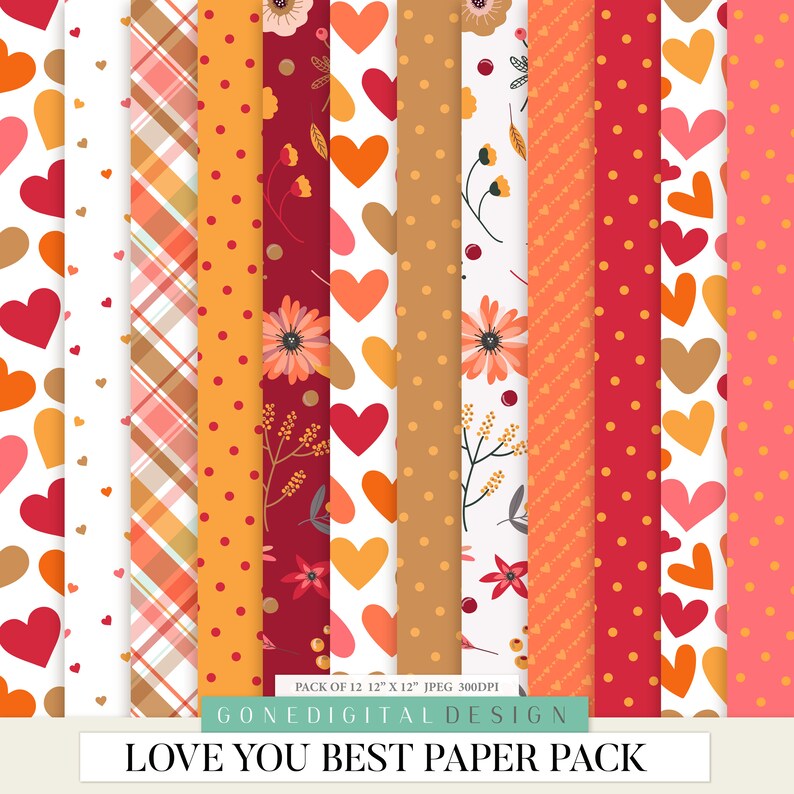 May include: A set of 12 digital paper patterns featuring hearts, flowers, and polka dots in shades of red, orange, and white. The papers are 12 inches by 12 inches and 300 DPI. The text "LOVE YOU BEST PAPER PACK" is at the bottom of the image.