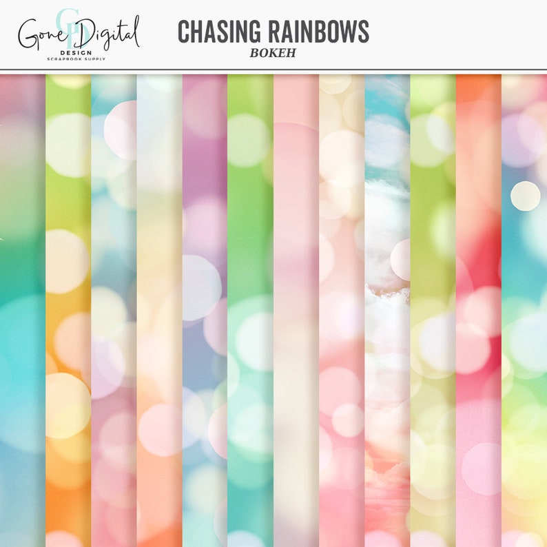 May include: A digital paper pack with 12 different colorful backgrounds featuring blurred circles and a bokeh effect. The title "Chasing Rainbows" is at the top of the image.