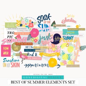 May include: A set of 60 digital summer themed graphics in PNG format. The graphics feature bright colors, tropical leaves, and summer-themed text like "Just Add Sunshine", "Soak Up The Sun", and "Sunny Paradise".