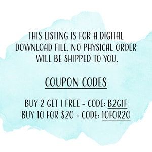 May include: A digital download file with coupon codes for discounts. Buy 2 get 1 free with code B2G1F or buy 10 for $20 with code 10FOR20.
