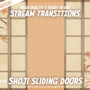4x Stinger Transition Shoji Sliding Doors / Twitch / Japanese / Futon / Ryokan / Overlay / Koi / Sakura / Brown / Scenes