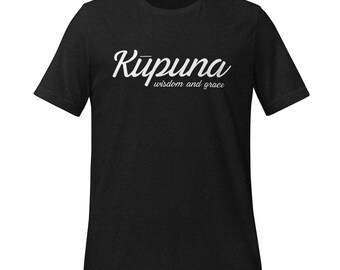 CUSTOM ORDER Kupuna Shirt, Hawaiian Grandma Grandpa T-Shirt, Kuku Tee, Elder Gift