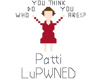 PATTERN - Patti LuPWNED - Patti LuPone Cross Stitch Pattern
