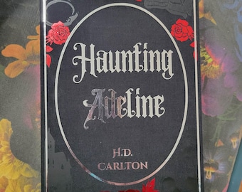 Haunting Adeline Hunting Adeline, H D Carlton, Handcrafted Rebound Hardcover Book - Made To Order