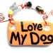 Rochelle Wood reviewed Love My Dog #515 orange ceramic sign/Christmas gift
