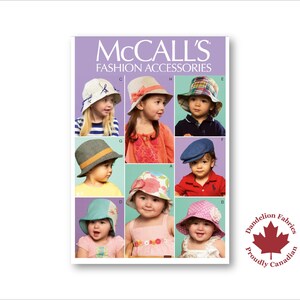 May include: A McCall's Fashion Accessories pattern showcasing different children's hats. The hats include a striped bucket hat, a sun hat with a bow, a plaid hat, a fedora, a newsboy cap, and floral and solid-coloured hats. The Dandelion Fabrics logo is in the bottom right corner.