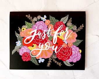Handmade Floral Greeting Card: Just For You, All Occasions