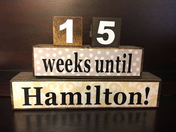 Hamilton Countdown Hamilton Countdown Blocks Alexander Hamilton Broadway | Etsy