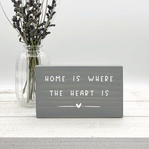 Home Is Where The Heart Is Mini Wood Sign, Shelf Sitter, Moving Away Gift, Positivity Quote, House Warming Gift,  Inspirational Saying