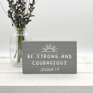 Be Strong And Courageous Joshua 1:9 Mini Wood Sign, Christian Home Decor, Bible Verse Plaque, Inspirational Scripture Art, Religious Gift