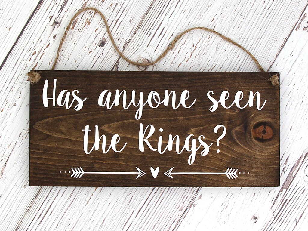 Rustic Wedding Wood Sign "Has anyone seen the Rings?" - Rin…