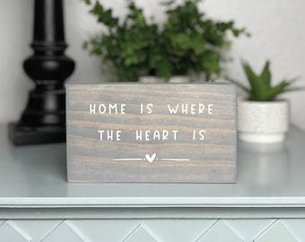 Home Is Where The Heart Is Mini Wood Sign, Shelf Sitter, Moving Away Gift, Positivity Quote, House Warming Gift,  Inspirational Saying