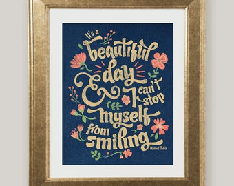 It's a Beautiful Day and I Can't Stop Myself from Smiling Michael Buble Lyrics Typography Printable • Digital Instant Download 8 x 10