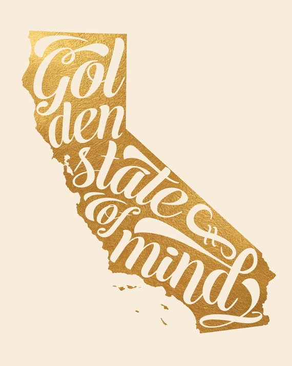 Golden State of Mind California Faux Gold Foil State Print 8 x 10